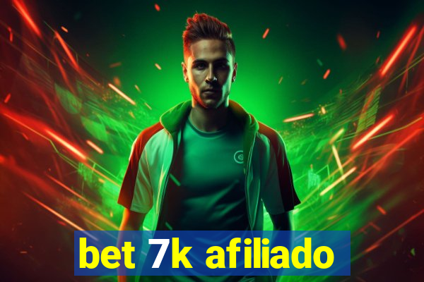 bet 7k afiliado